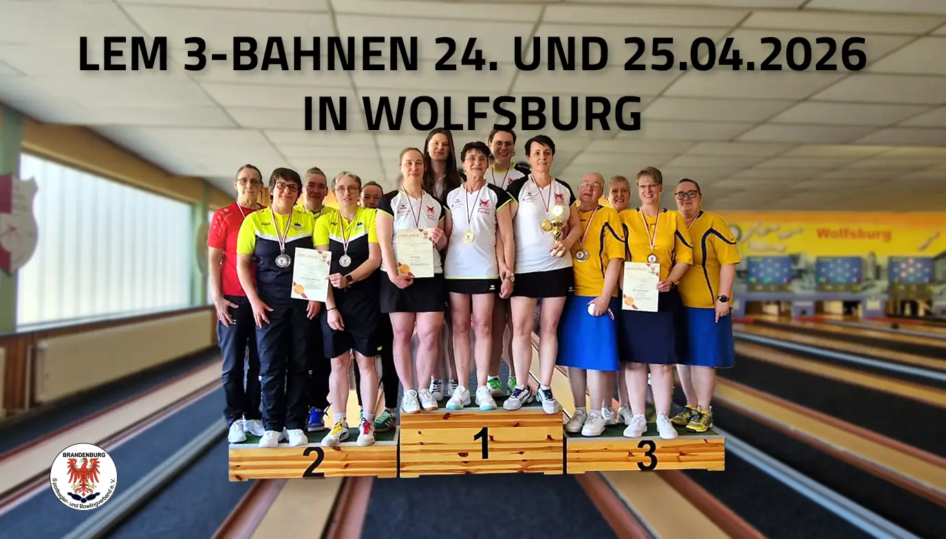 LEM 3-Bahnen 24. und 25.04.2026 in Wolfsburg